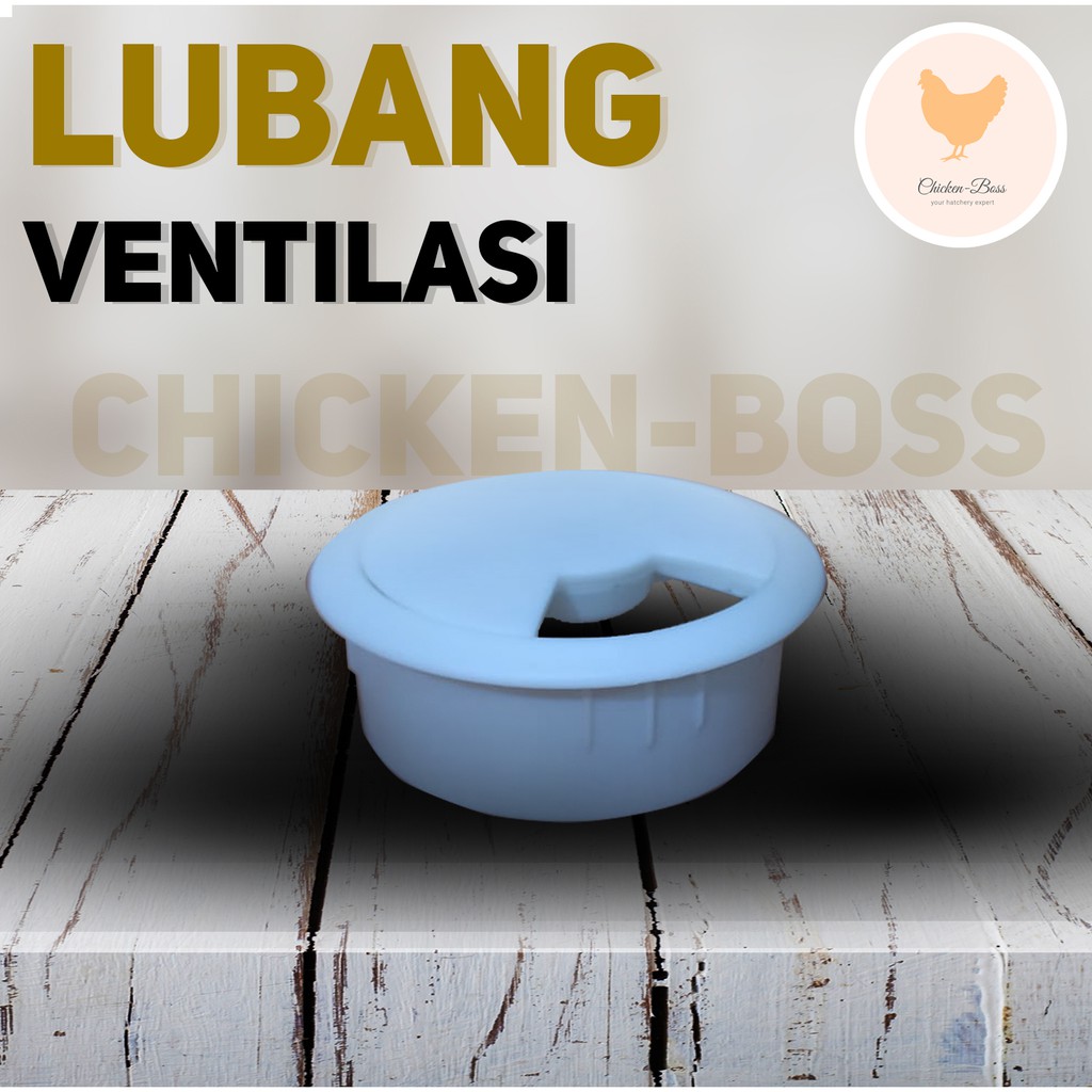 Lubang Ventilasi untuk Mesin Tetas