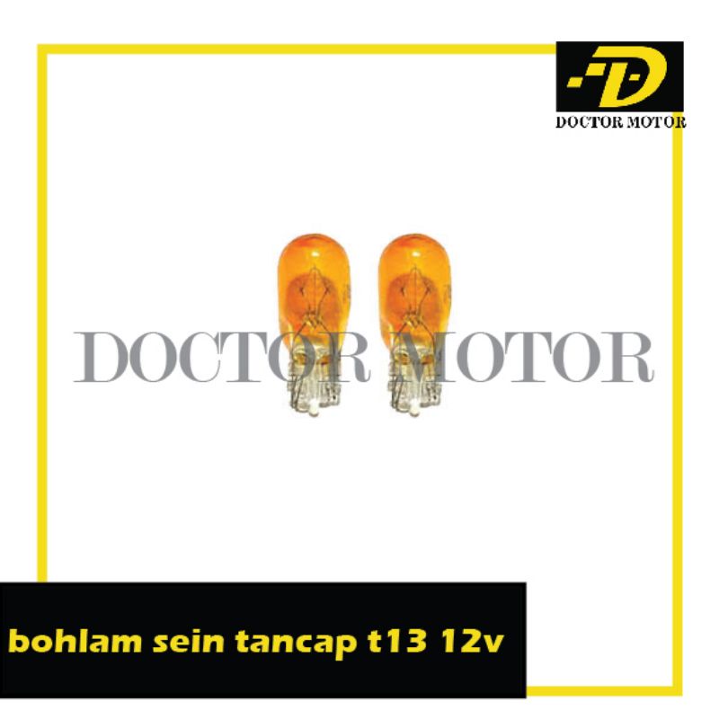 Dop Riting Bohlam Lampu Sein Tancap T13 12V Orange Stardar Motor