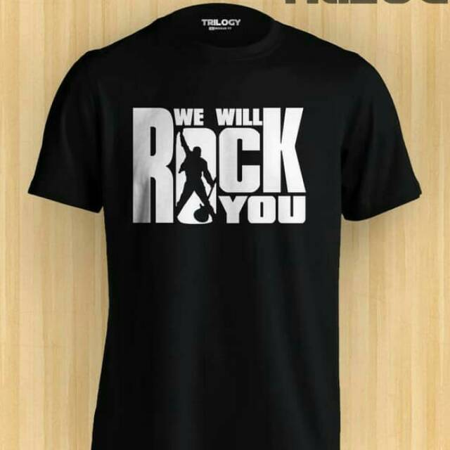  KAOS  BAJU T SHIRT MUSIK QUEEN  WE WILL ROCK YOU KAOS  DISTRO  