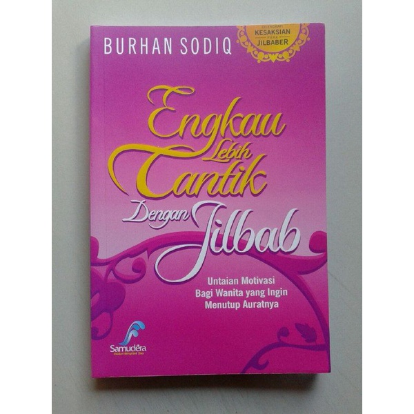 Engkau Lebih Cantik dengan Jilbab - Burhan Sodiq