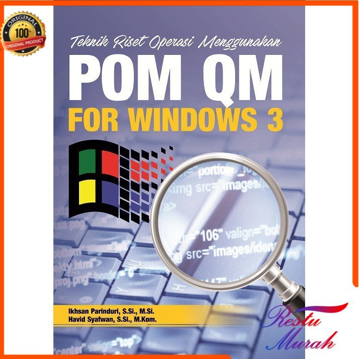 PRomo... Teknik Riset Operasi Menggunakan POM QM For Windows 3