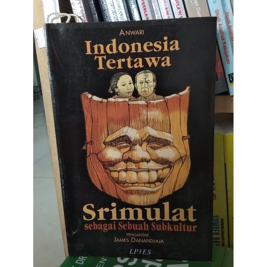 Indonesia Tertawa SRIMULAT Sebagai Sebuah Subkultur - Anwari