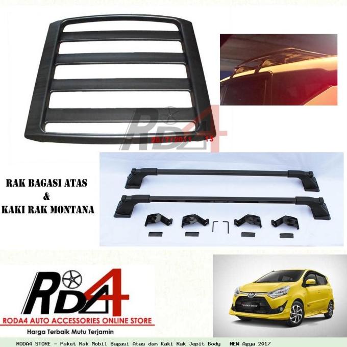 Paket Rak Mobil Bagasi Atas dan Kaki Rak Jepit Body   NEW Agya 2017 rod4 Ayo Beli