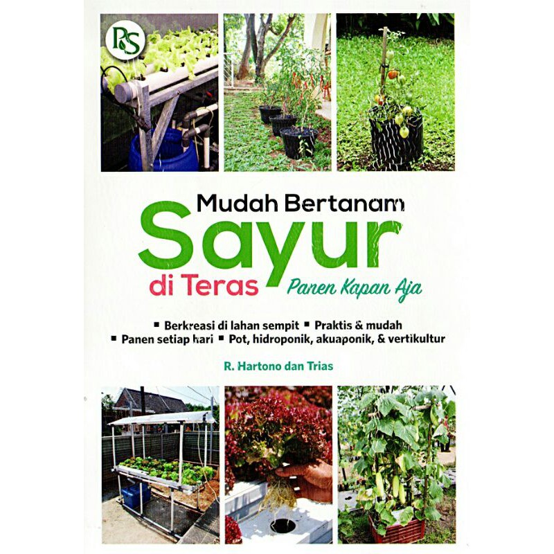 BUKU AGRIBISNIS MUDAH BERTANAM SAYUR DI TERAS PANEN KAPAN AJA