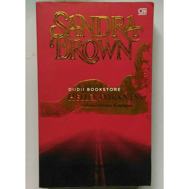Hello Darkness (Selamat Datang Kegelapan) - Sandra Brown