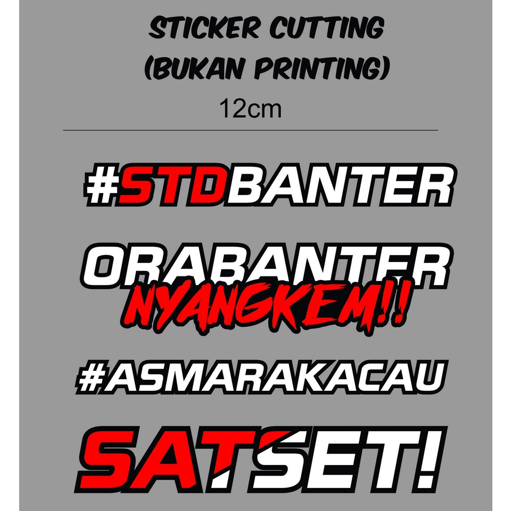 cutting sticker dapat 4 pcs | std banter | ora banter | Asmara kacau | satset