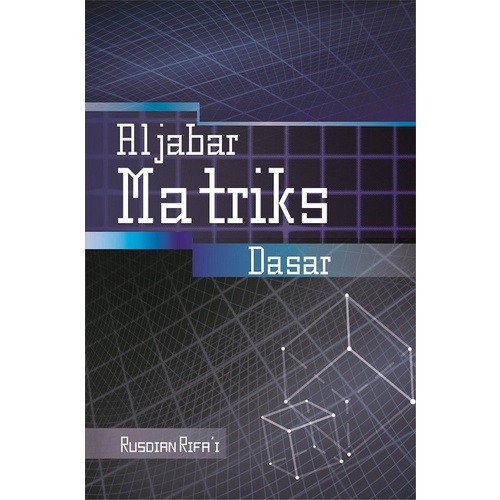 Buku Matematika : Aljabar Matriks Dasar - Buku Aljabar - Deepublish
