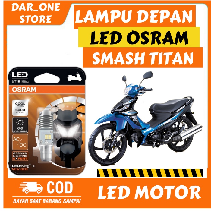 LAMPU DEPAN LED MOTOR UZUKI SMASH TITAN ORIGINAL OSRAM