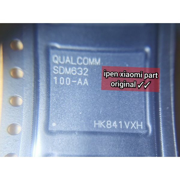 IC CPU Sdm632 100-aa Redmi 7 Original Xiaomi Sdm632-100AA Ori | Shopee