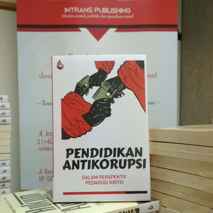 PENDIDIKAN ANTIKORUPSI DALAM PERSPEKTIF PEDAGOGI KRITIS INTRANS