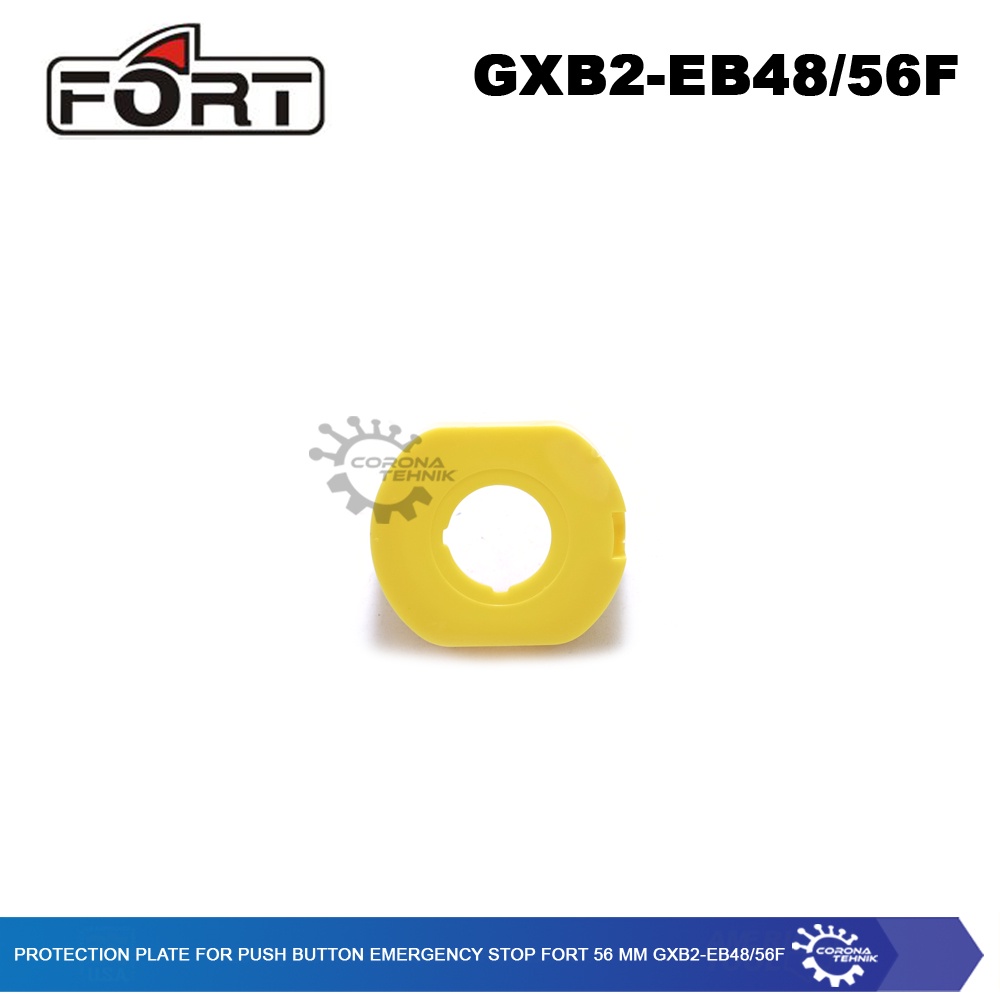 FORT - Protection Plate Push Button Emergency Stop - 56 mm GXB2-EB48/56F