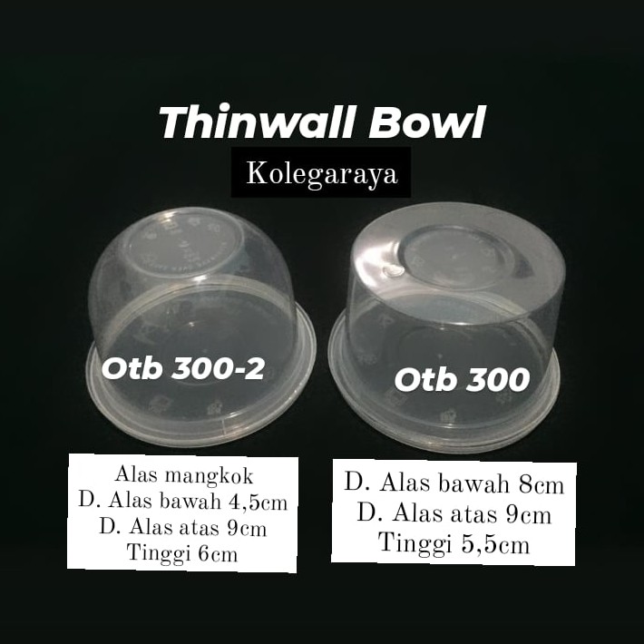 Thinwall Bowl Mangkuk OTB 300ML Wadah Makanan Plastik FoodGrade  Isi 25PCS