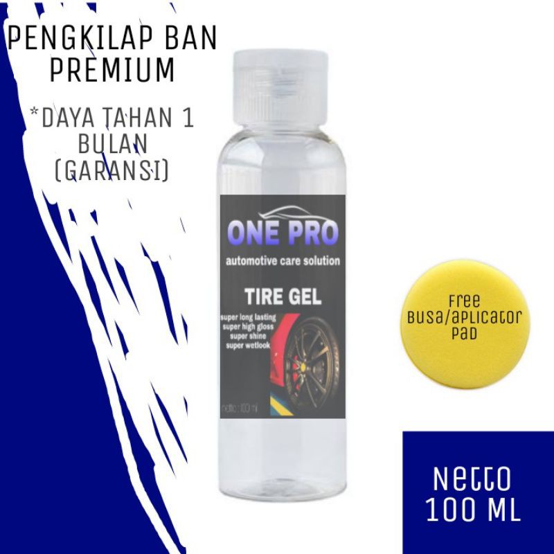 TIRE GEL SEMIR BAN MOBIL MOTOR TERBAIK 100 ML ONE PRO