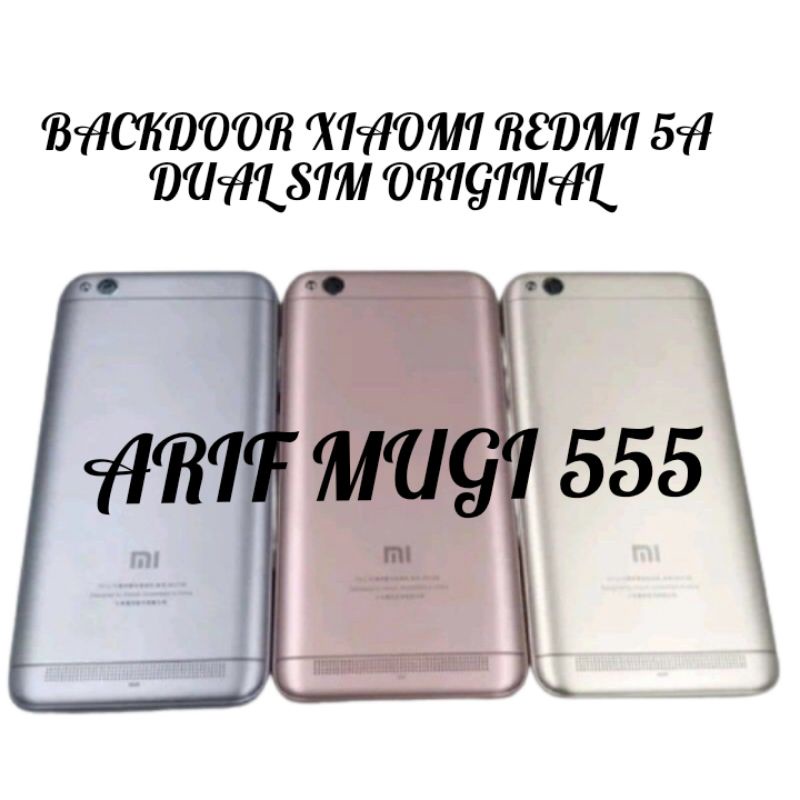 BACKDOOR CESING BELAKANG XIAOMI REDMI 5A DUAL SIM ORIGINAL