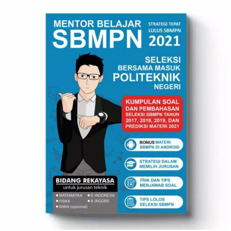 BUKU PERSIAPAN SBMPN UMPN 2021 REKAYASA DAN TEKNIK POLITEKNIK NEGERI 2021