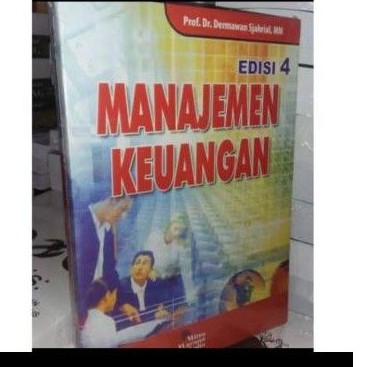 

Manajemen Keuangan edisi 4 by Dermawan Sjahrial