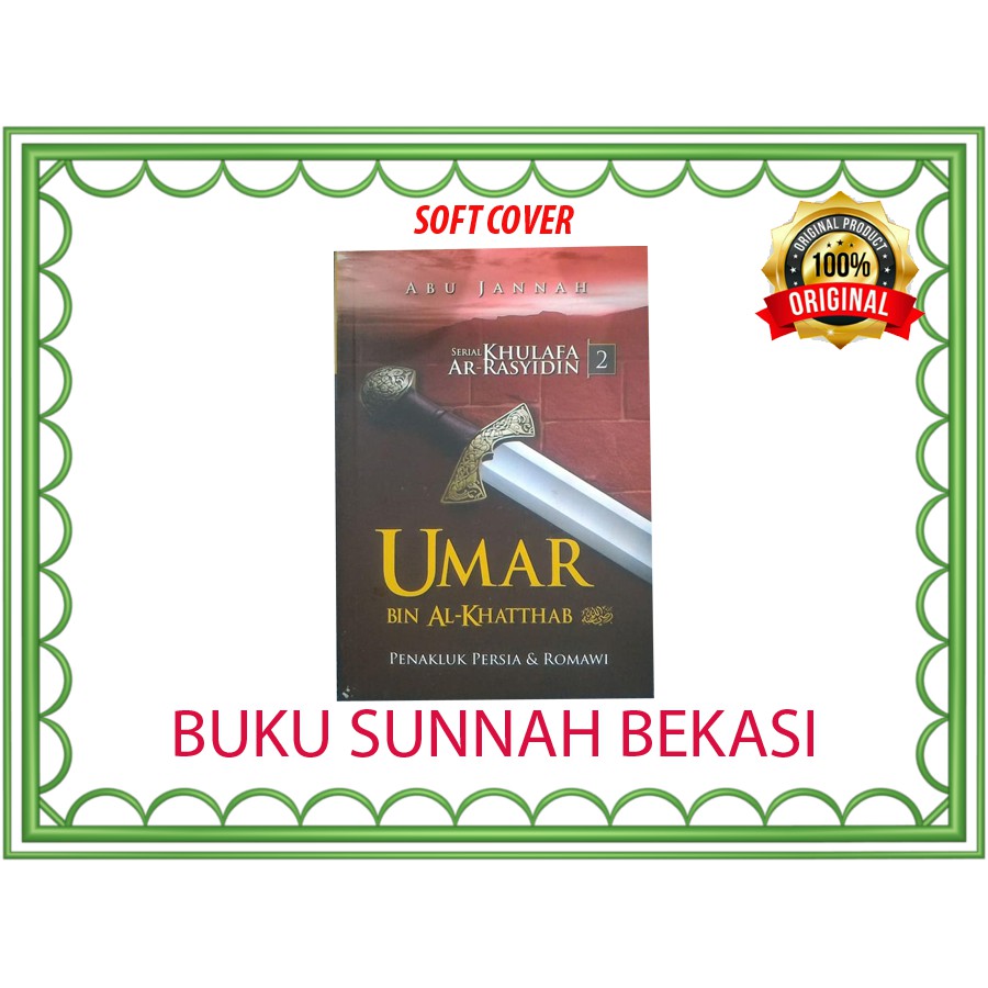 Serial Khulafa Ar Rasyidin | Umar bin Al Khatthab | Pustaka Al Inabah