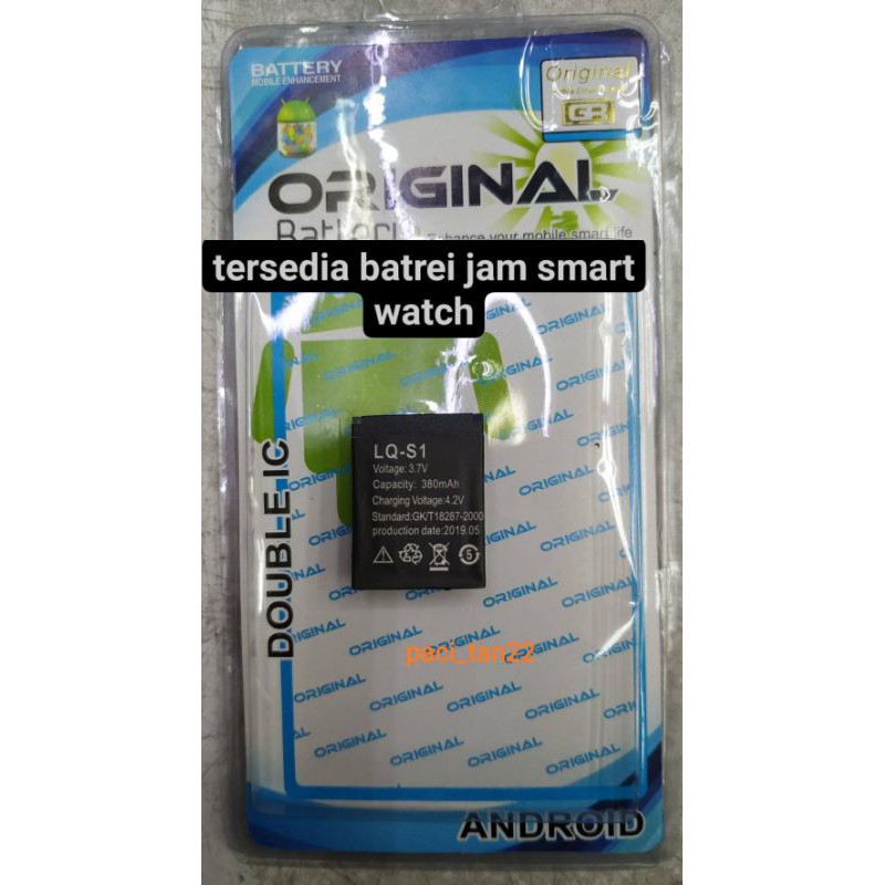 BATERAI BATRE BATTERY JAM SMARTWATCH LQ S1 ORIGINAL OEM BATERAI