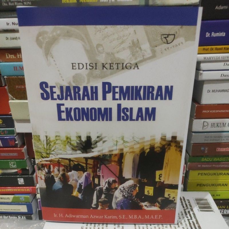 

sejarah pemikiran ekonomi islam ed3 by H adiwarman azwar karim