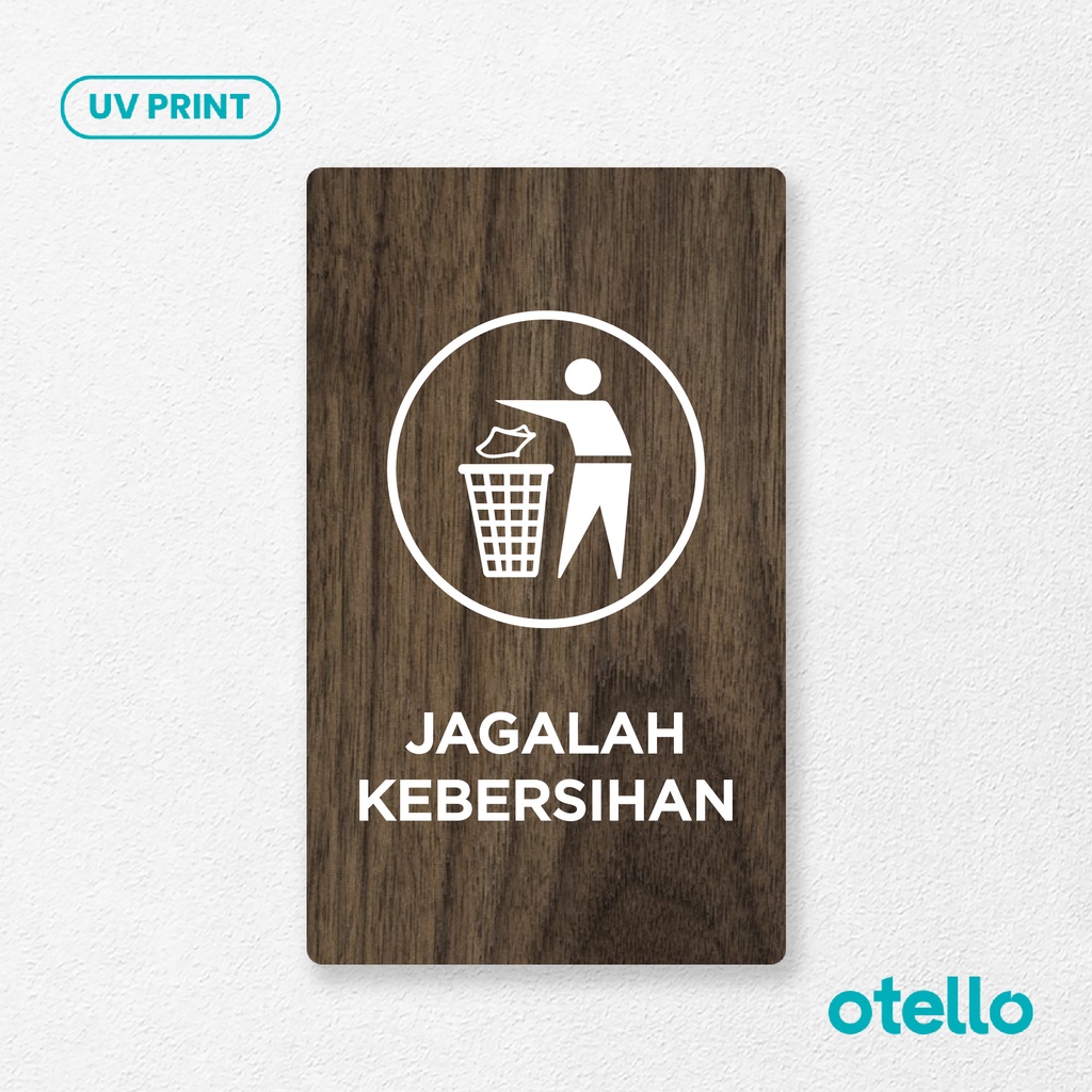 Otello - Papan Jagalah Kebersihan Sign Board Kayu Print Signage Label Petunjuk Wooden Sticker Tempel Dinding 3D Rustic Modern Unik Minimalist