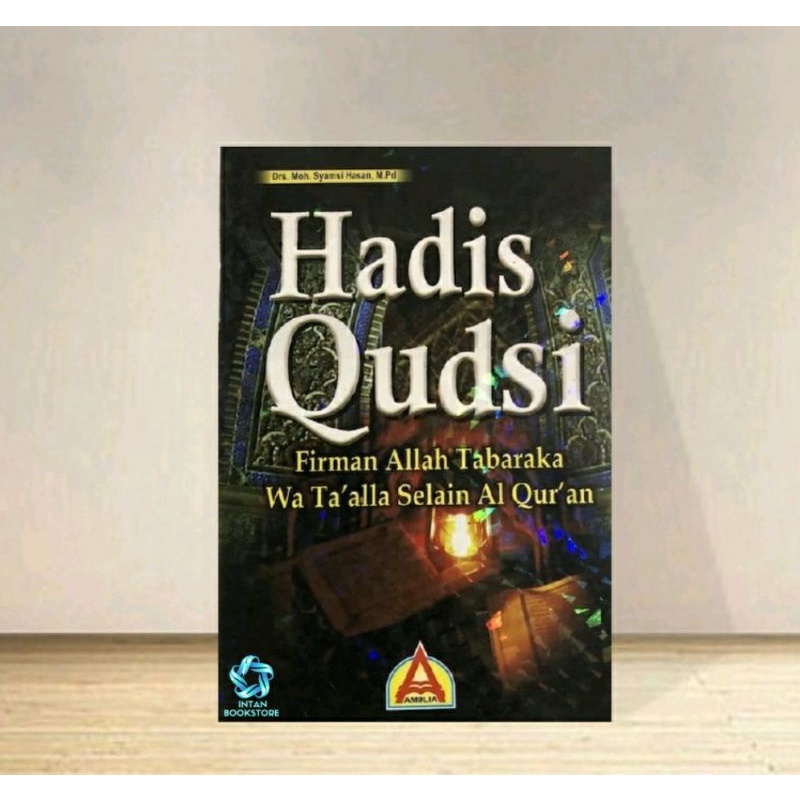 

Hadis Qudsi Firman Allah Tabarak Wa Ta'alla Selain Al-Quran Terlaris