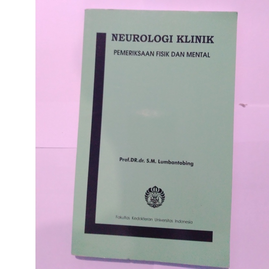 Buku Neurologi Klinik Pemeriksaan Fisik dan Mental - FK UI Buku Asli