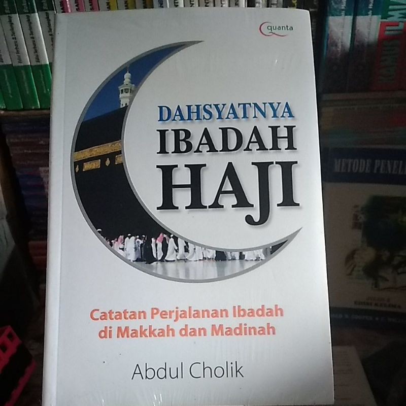 Dahsyatnya Ibadah Haji