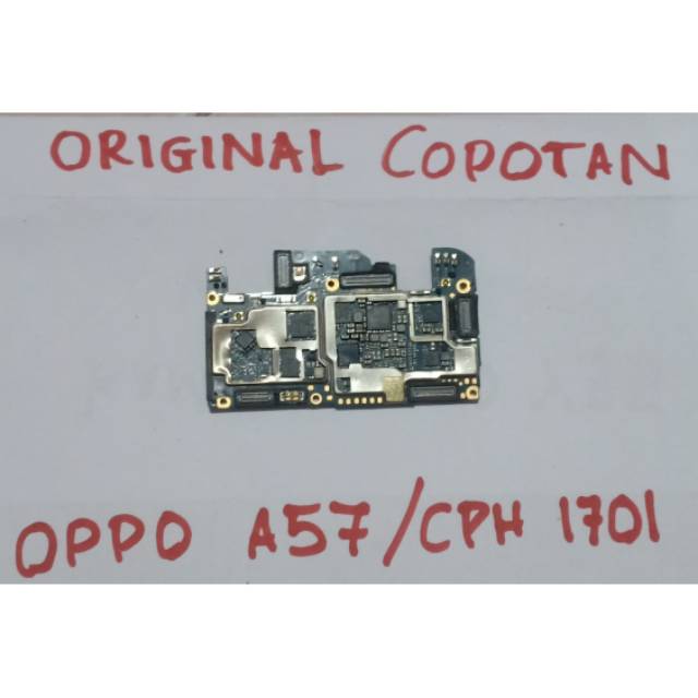 Mesin mati bengkok cpu emmc rusak. Part lain utuh oppo A57  ch 1701