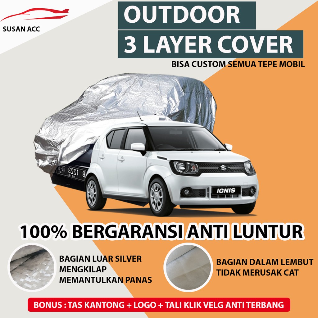 OUTDOOR PREMIUM Body Cover Mobil Ingis / Sarung Mobil Ignis anti air / Mantel Mobil Ignis / Mantol