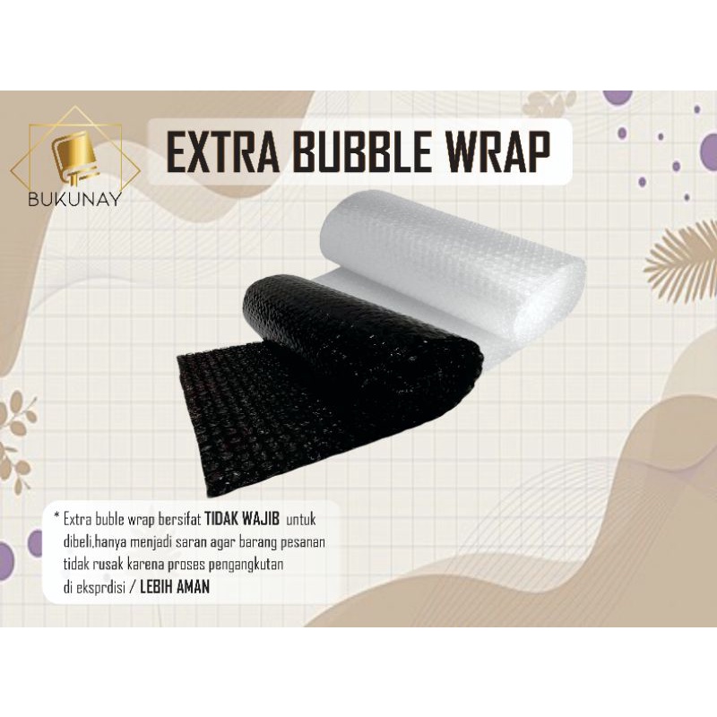 

EXTRA BUBBLE WRAP