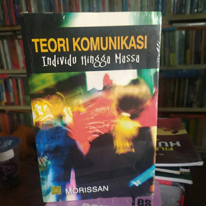 

FLASH SALE!!! TEORI KOMUNIKASI INDIVIDU HINGGA MASSA ORIGINAL BY MORISSAN TERLARIS