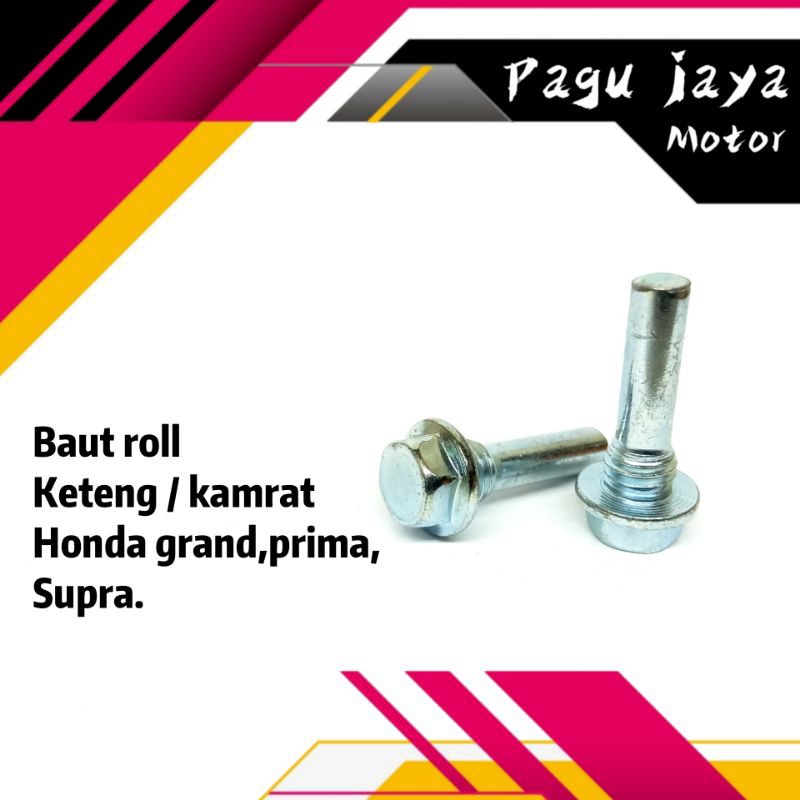 baut baud roll keteng / kamrat honda grand, supra, prima