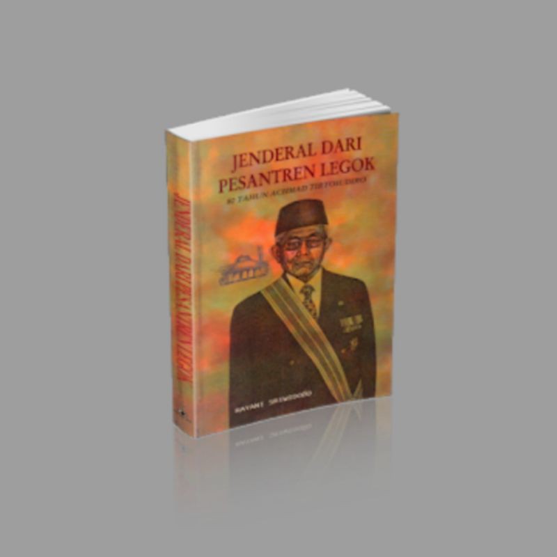 JENDERAL DARI PESANTREN LEGOK