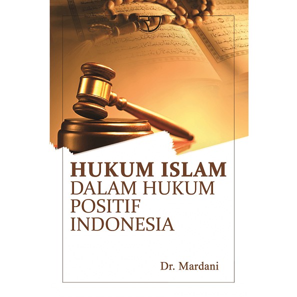 Jual Hukum Islam Dalam Hukum Positif Indonesia - Mardani #RGP | Shopee ...