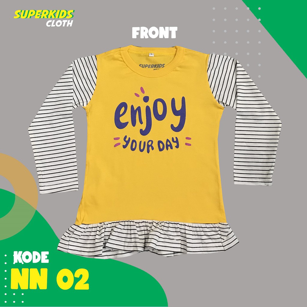 BAJU ANAK PEREMPUAN / KAOS ANAK PEREMPUAN / PAKAIAN ANAK CEWEK KAOS ANAK CEWEK LENGAN PANJANG STRIP ENJOY YOUR DAY (NEW NORMAL EDITION) SUPERKIDSCLOTH 1 - 11 TAHUN