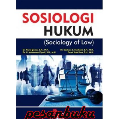 

Buku Sosiologi Hukum (Sociology of Law) Oleh Nurul Qamar, Muhammad Syarif