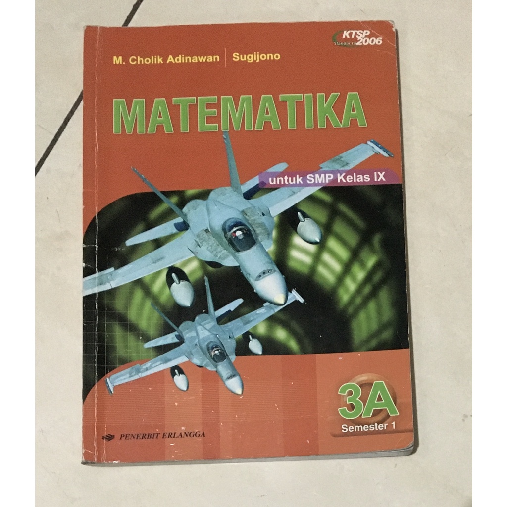 

Buku Matematika 3A Semester 1 SMP Kelas 9 (KTSP 2006) Penerbit Erlangga
