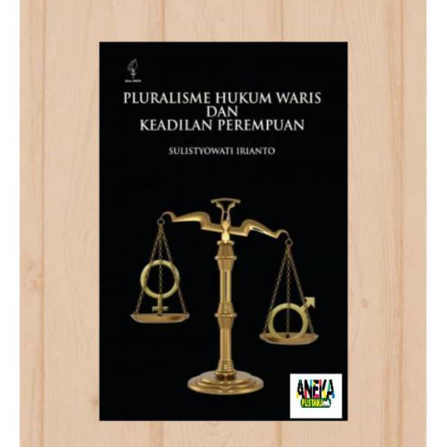 Pluralisme hukum waris dan keadilan perempuan