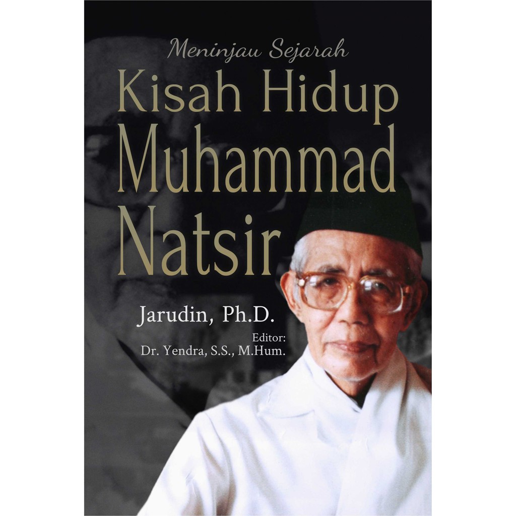 Buku Meninjau Sejarah Kisah Hidup Muhammad Natsir