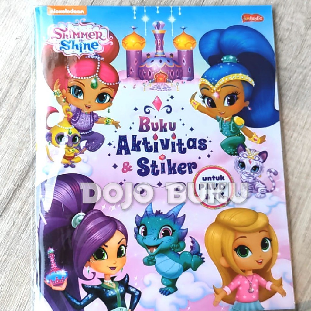 Shimmer &amp; Shine : Buku Aktivitas &amp; Stiker Untuk PAUD &amp; TK Nickelodeon