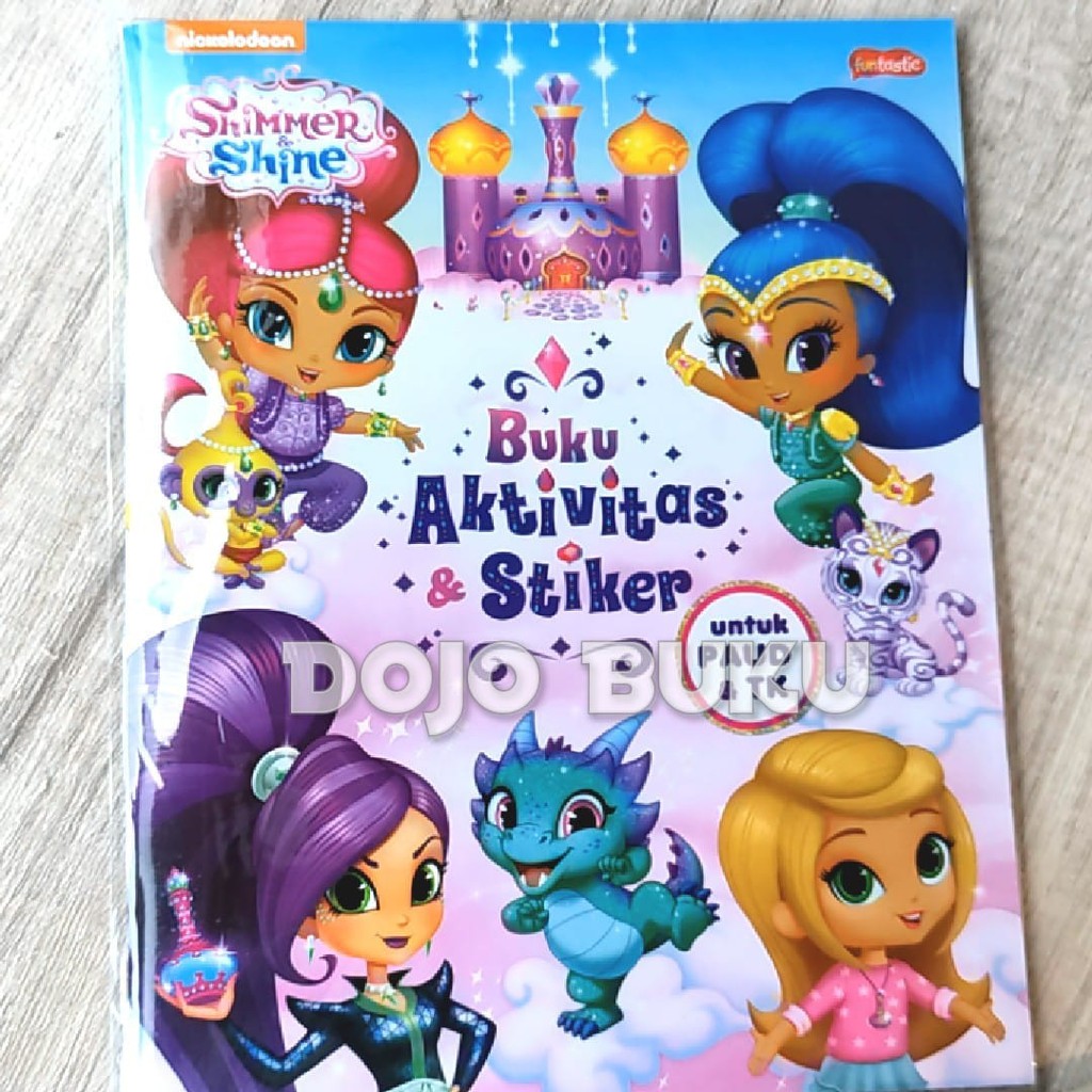 Shimmer &amp; Shine : Buku Aktivitas &amp; Stiker Untuk PAUD &amp; TK Nickelodeon