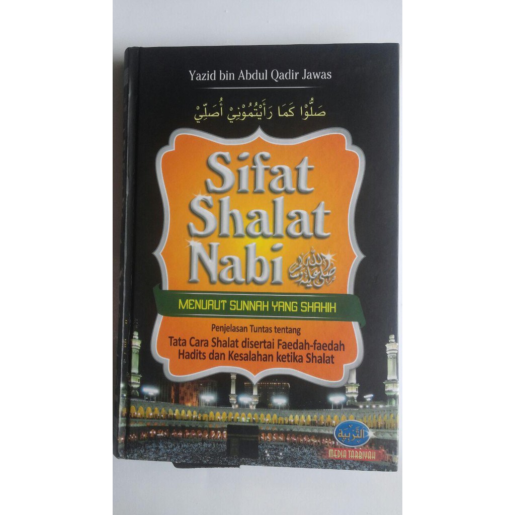 Sifat Shalat Nabi Menurut Sunnah Yang Shahih
