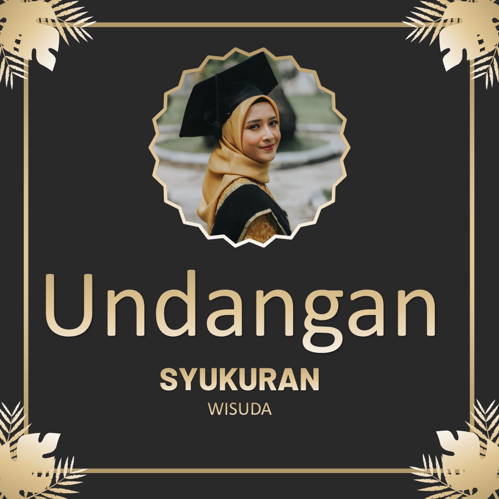 VIDEO UNDANGAN DIGITAL SYUKURAN WISUDA KODE W03