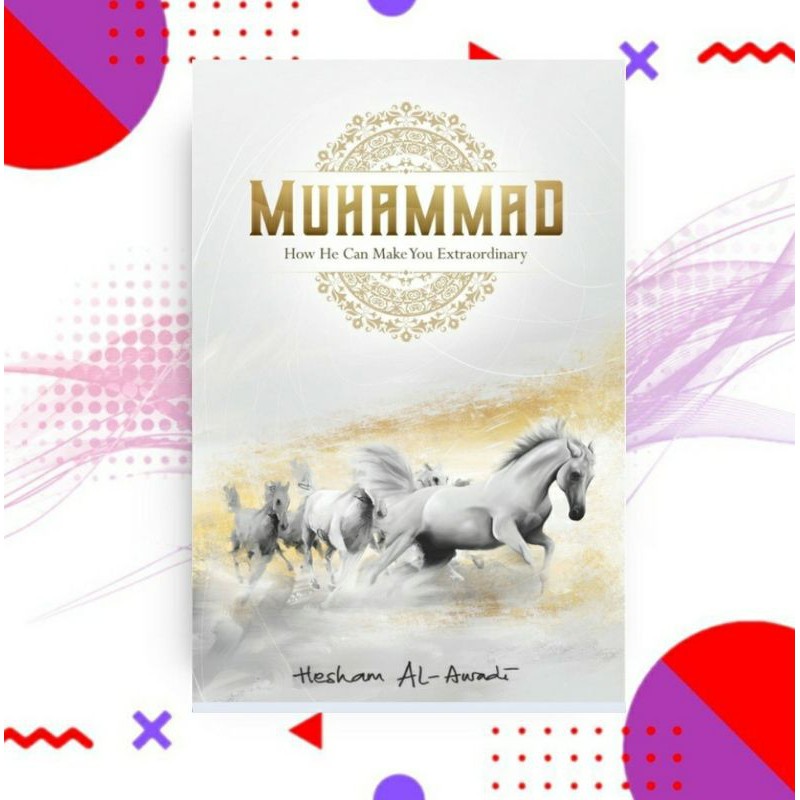Muhammad, How He Can Make You Extraordinary