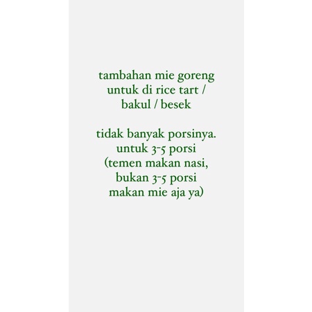 

tambahan mie goreng untuk di rice tart / bakul / besek