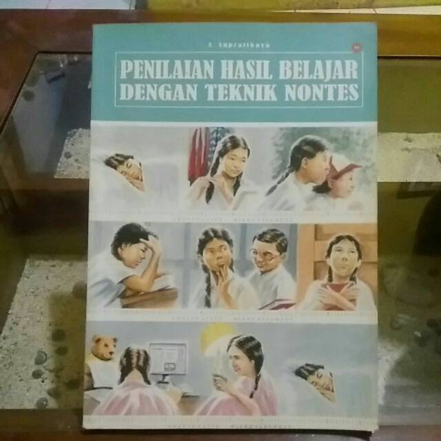 

Penilaian hasil belajar dengan teknik nontes a supratiknya