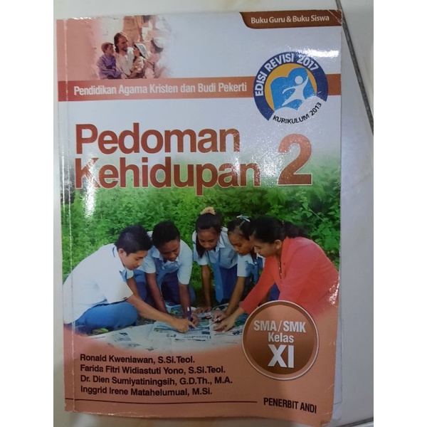 

PEDOMAN KEHIDUPAN PENDIDIKAN AGAMA KRISTEN DAN BUDI PEKERTI UNTUK SMA KELAS XI/2/11 PENERBIT ANDI