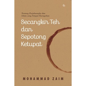 

Buku Memoar Secangkir Teh Dan Sepotong Ketupat