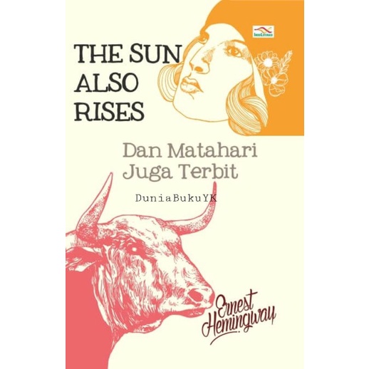 Buku Origional The Sun Also Rises ( Dan Matahari Juga Terbit ) ~ Ernest Miller Hermingway