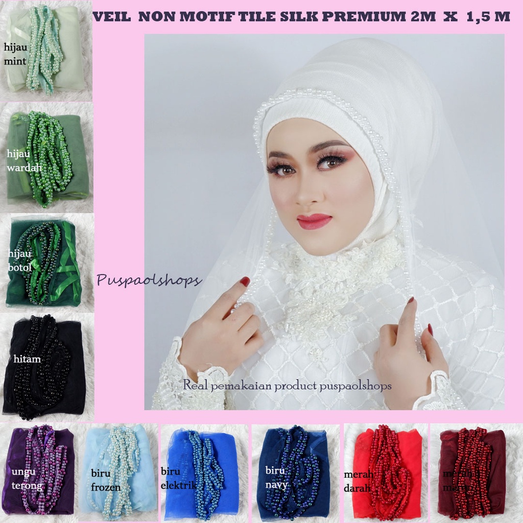 VEIL MUTIARA NONMOTIFPREMIUM TILE SILK VEIL PENGANTIN SLAYER 02